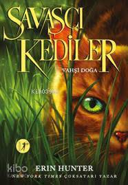 Savaşçı Kediler Erin Hunter