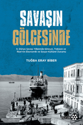 Savaşın Gölgesinde Tuğba Eray Biber