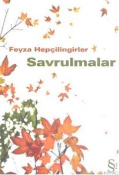 Savrulmalar Feyza Hepçilingirler