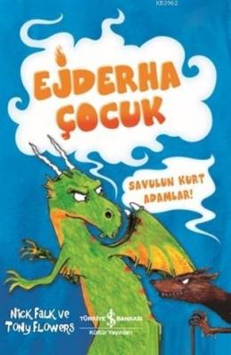 Savulun Kurt Adamlar! - Ejderha Çocuk Nick Falk