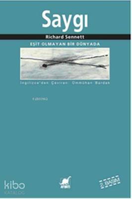 Saygı; Eşit Olmayan Bir Dünyada Richard Sennett