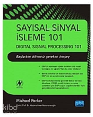 Sayısal Sinyal İşleme 101 Michael Parker