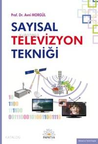 Sayısal Televizyon Tekniği Avni Morgül