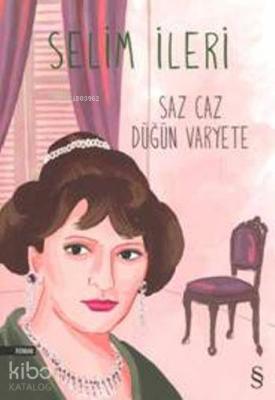 Saz Caz Düğün Varyete Selim İleri