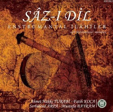 Sâz-ı Dil (CD) Ahmet Hakkı Turabi