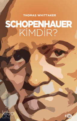 Schopenhauer Kimdir? Thomas Whittaker