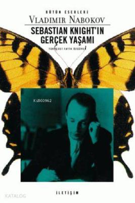 Sebastian Knight'ın Gerçek Yaşamı Vladimir Nabokov