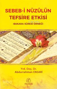 Sebeb-i Nüzûlün Tefsire Etkisi -Bakara Sûresi Örneği- Abdurrahman Ensa