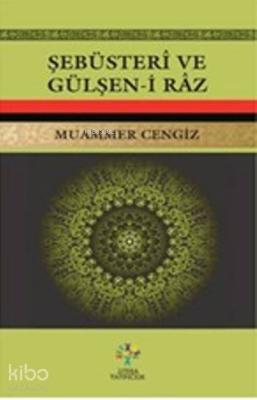 Şebusteri ve Gülşen-i Raz Muammer Cengiz