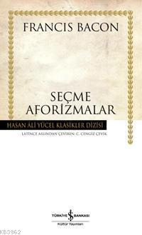 Seçme Aforizmalar (Ciltli) Francis Bacon