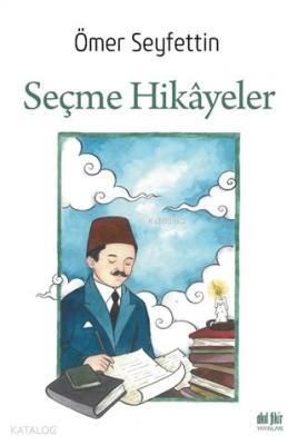 Seçme Hikayeler Ömer Seyfettin