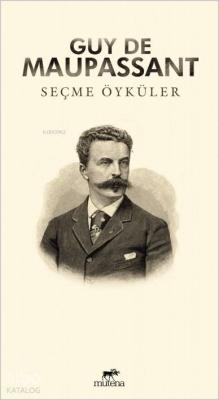 Seçme Öyküler Guy De Maupassant