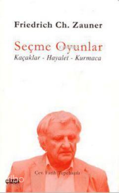 Seçme Oyunlar Friedrich Ch. Zauner