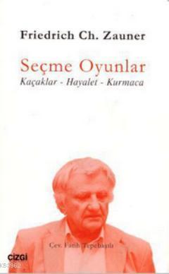 Seçme Oyunlar Friedrich Ch. Zauner