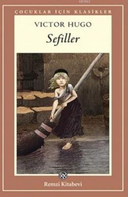 Sefiller; Çocuklar İçin Klasikler Victor Hugo