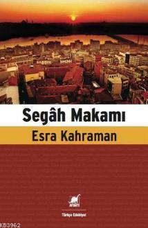 Segah Makamı Esra Erinmez Kahraman