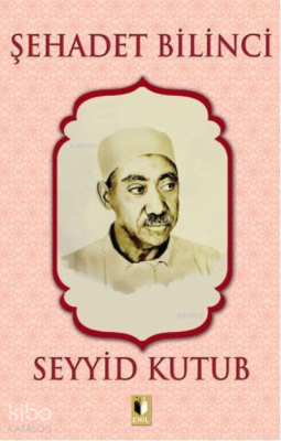 Şehadet Bilinci Seyyid Kutub