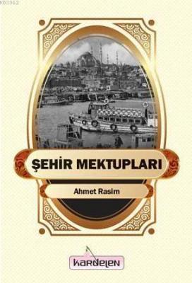 Şehir Mektupları Ahmet Rasim