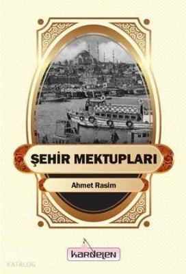 Şehir Mektupları Ahmet Rasim