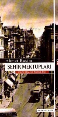 Şehir Mektupları Ahmet Rasim