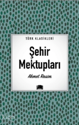 Şehir Mektupları Ahmet Rasim