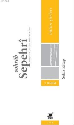 Sekiz Kitap; Bütün Şiirleri Sohrab Sepehri