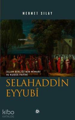 Selahaddin Eyyubî Mehmet Sılay