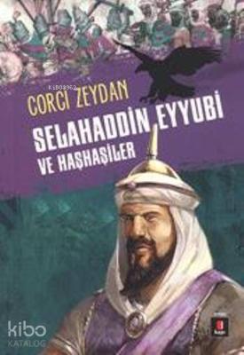 Selahaddin Eyyubi ve Haşhaşiler Corcî Zeydân