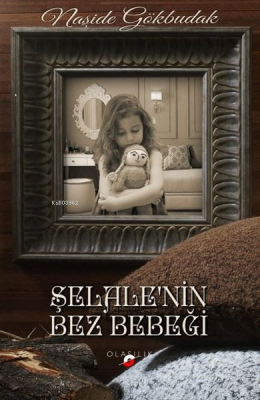 Şelalenin Bez Bebeği Naşide Gökbudak