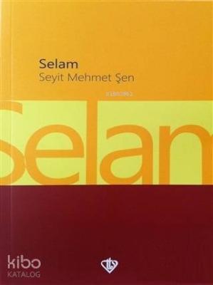 Selam Seyit Mehmet Şen