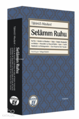 Selâmın Ruhu Tahirü’l-Mevlevi