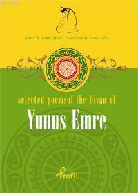 Selected Poems Of The Divan Of Yunus Emre Demet Küçük