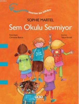 Sem Okulu Sevmiyor Sophie Martel