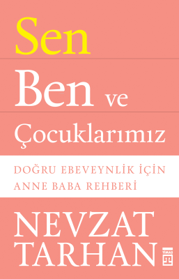 Sen Ben ve Çocuklarımız Nevzat Tarhan