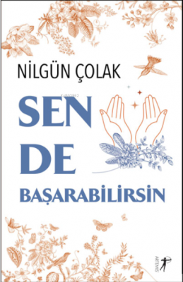 Sen De Başarabiliesin Nilgün Çolak