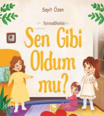 Sen Gibi Oldum Mu? Sayit Özen