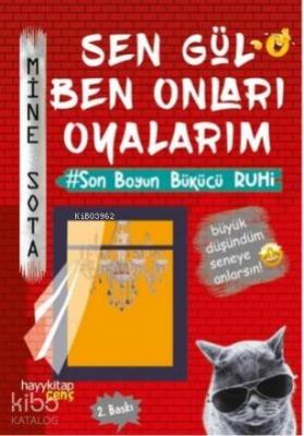 Sen Gül Ben Onları Oyalarım Mine Sota