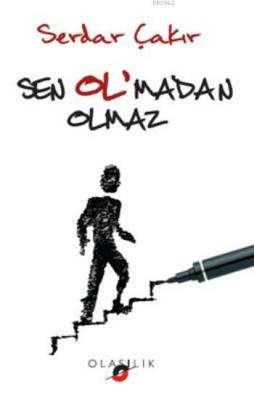 Sen Ol'madan Olmaz Serdar Çakır