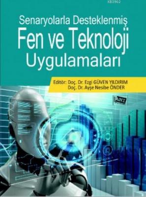 Senaryolarla Desteklenmiş Fen Ve Teknoloji Uygulamaları Ayşe Nesibe Ön