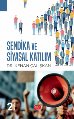 Sendika ve Siyasal Katılım Kenan Çalışkan