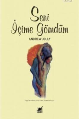 Seni İçime Gömdüm Andrew Jolly