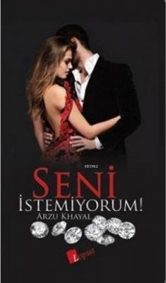 Seni İstemiyorum Arzu Khayal