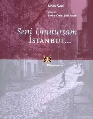 Seni Unutursam İstanbul... Nora Şeni