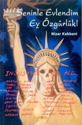 Seninle Evlendim Ey Özgürlük Nizar Kabbani