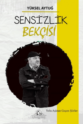 Sensizlik Bekçisi Yüksel Aytuğ