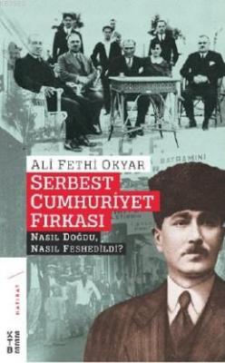 Serbest Cumhuriyet Fırkası Ali Fethi Okyar