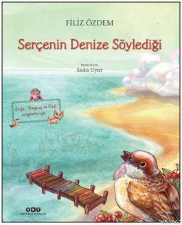 Serçenin Denize Söylediği Filiz Özdem