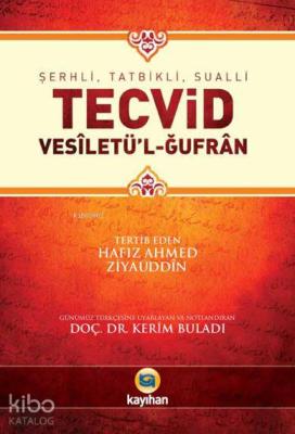 Şerhli, Tatbikli, Sualli Tecvid Ahmed Ziyaüddin Gümüşhanevi