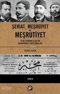 Şeriat, Meşruiyet ve Meşrutiyet - Ciltli Yusuf Tekin