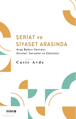 Şeriat ve Siyaset Arasında Casir Avde